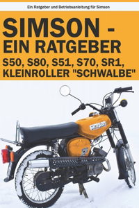 Simson Ratgeber S51, S50, S80, S70, SR1, Kleinroller Schwalbe