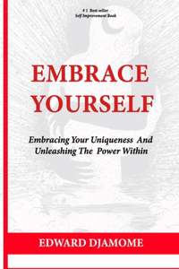 Embrace Yourself