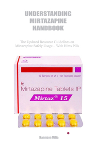 Understanding Mirtazapine Handbook