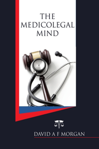 The Medicolegal Mind