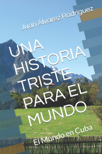 Una Historia Triste Para El Mundo