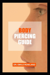 Body Piercing Guide