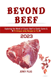 Beyond Beef