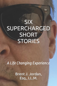 Six Supercharged Short Stories