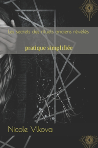 Les secrets des rituels anciens révélés