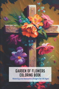 Garden of Flowers Coloring Book