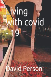 Living with covid - 19