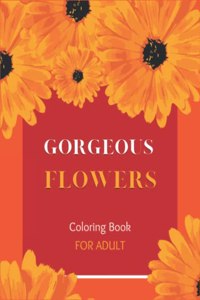 Gorgeous Flowers Coloring Book For Adult
