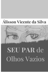 SEU PAR de Olhos Vazios
