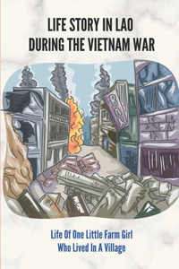 Life Story In Lao During The Vietnam War