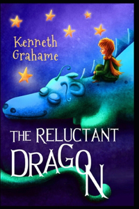 The Reluctant Dragon-Classic Original Edition(Annotated)