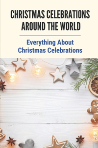 Christmas Celebrations Around The World