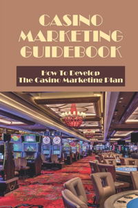 Casino Marketing Guidebook