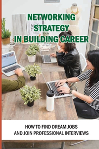 Networking Strategy In Building Career