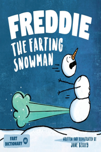 Freddie The Farting Snowman