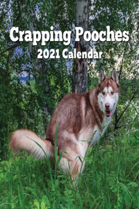 Crapping Pooches Calendar 2021