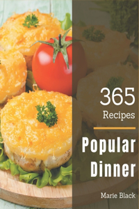 365 Popular Dinner Recipes