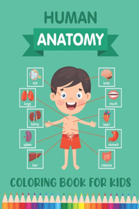 Human Anatomy Coloring Book for Kids