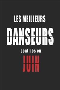 Les Meilleurs Danseurs sont nés en Juin carnet de notes
