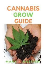 Cannabis Grow Guide