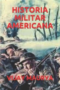 Historia Militar Americana