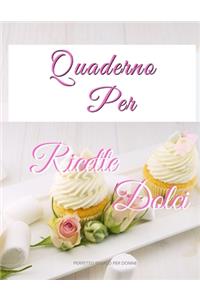Quaderno per Ricette dolci