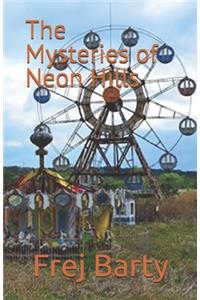 Mysteries of Neon Hills