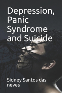 Depression, Panic Syndrome and Suicide