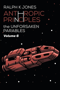 Anthropic Principles Vol 6