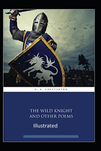 The Wild Knight And Other Poems Illustrated