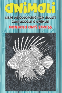 Libri da colorare per adulti con uccelli e animali - Mandala Anti stress - Animali