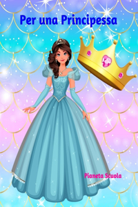 Per una Principessa