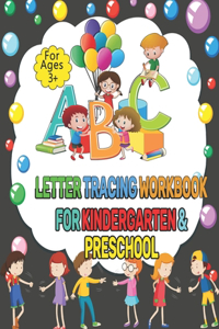 Letter Tracing Workbook For Kindergarten And Preschool