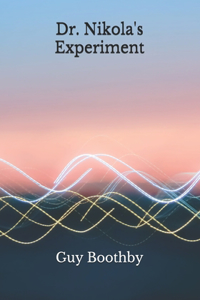 Dr. Nikola's Experiment