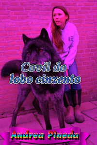 Covil do lobo cinzento