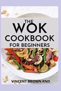 Wok Cookbook for Beginners