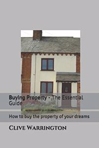 Buying Property - The Essential Guide