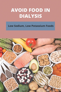 Avoid Food In Dialysis