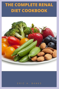 The Complete Renal Diet Cookbook