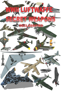 WWII Luftwaffe Secret Weapons Declassified