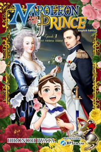 Napoleon and the Prince Episode 1: Saint Helena Island