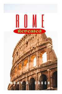 Rome Revealed