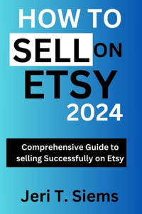 How to Sell on Etsy 2024