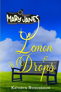 Mary Janes and Lemon Drops