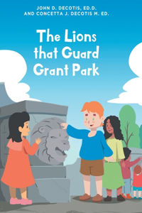 Lions that Guard Grant Park