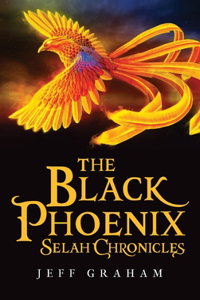 Black Phoenix Selah Chronicles