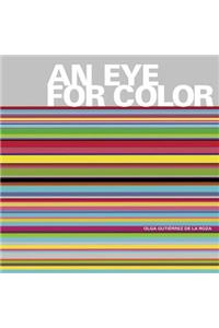 An An Eye for Color Eye for Color