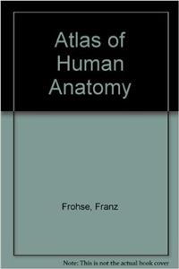 Atlas of Human Anatomy