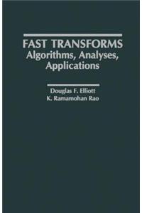 Fast Transforms Algorithms, Analyses, Applications
