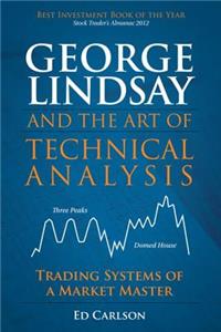 George Lindsay and the Art of Technical Analysis